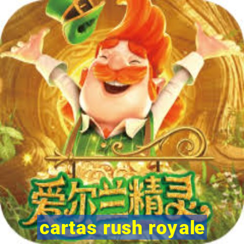 cartas rush royale